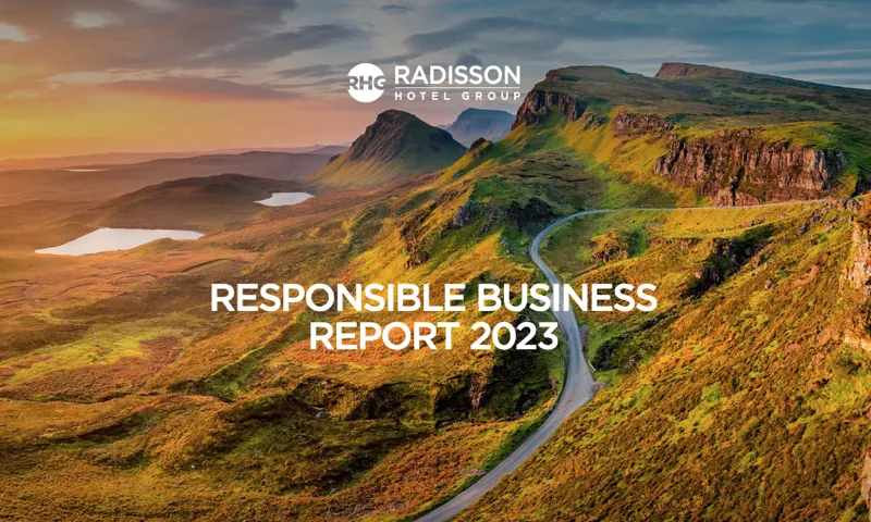Radisson Hotel Group Releases Its 2023 Responsible Business Report
